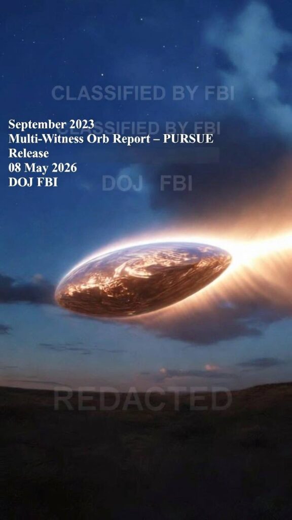 Eye of Sauron Orb: FBI UAP Declassified 2023–2026